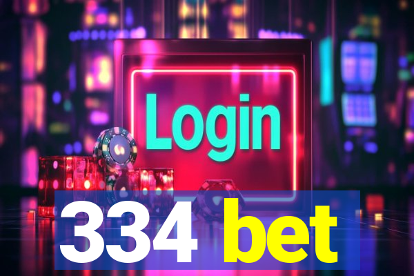 334 bet